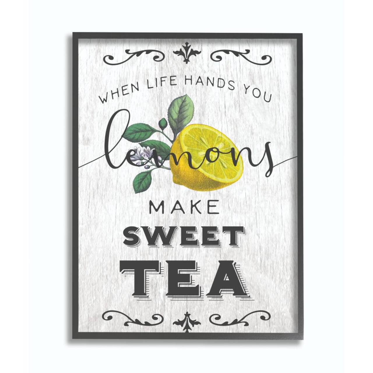 Stupell Industries When Life Hands You Lemons Make Sweet Tea Wall Art in Black Frame